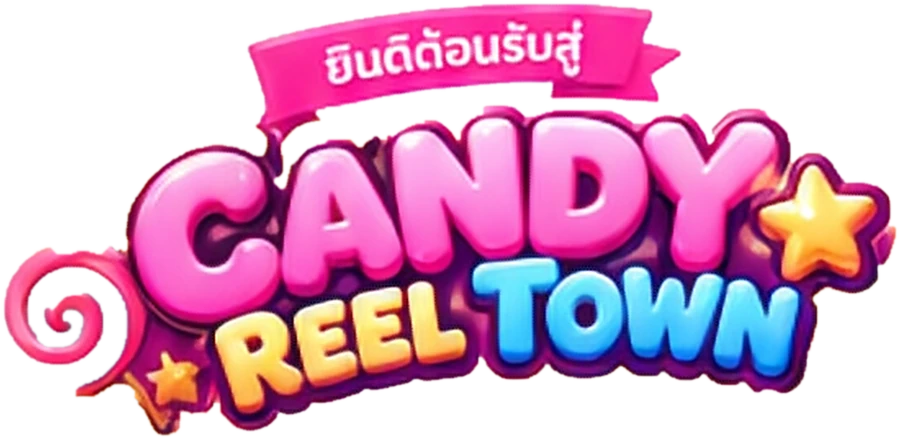 ยินดีต้อนรับสู่ CANDY REEL TOWN